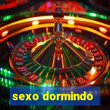 sexo dormindo